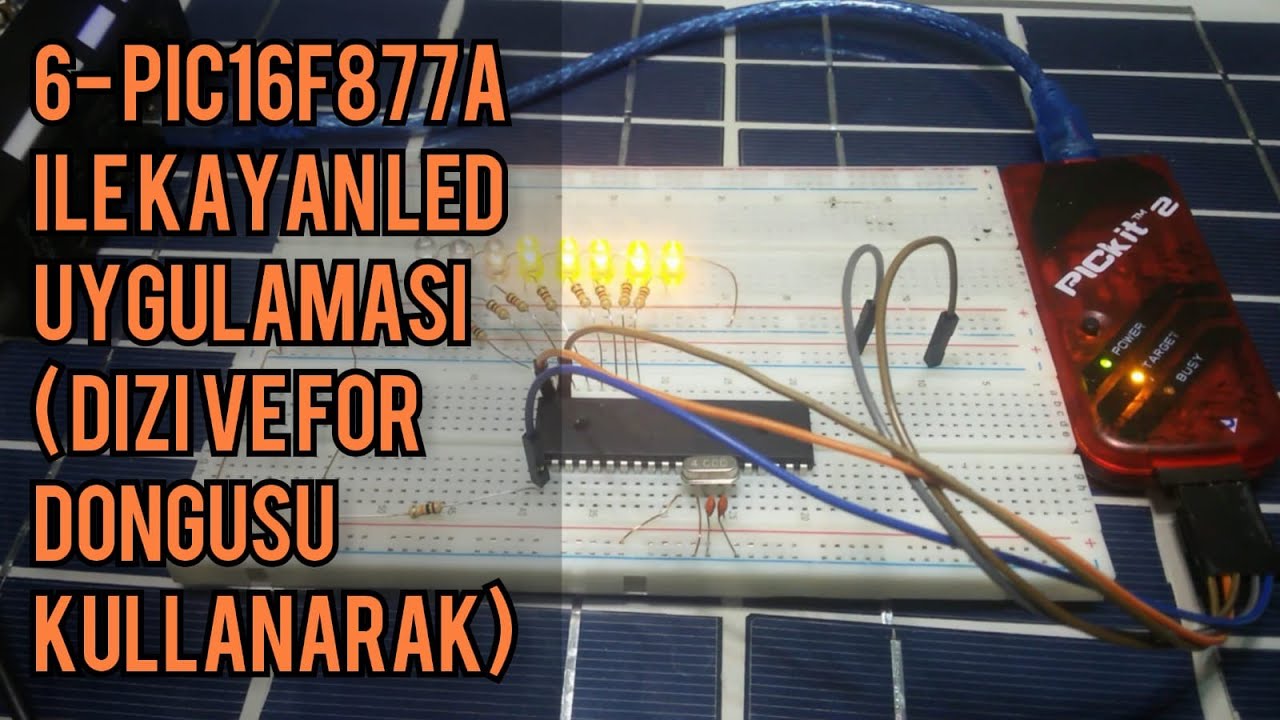 PIC16F877A ILE KAYAN LED UYGULAMASI (DİZİ VE FOR DONGÜSÜ KULLANARAK)