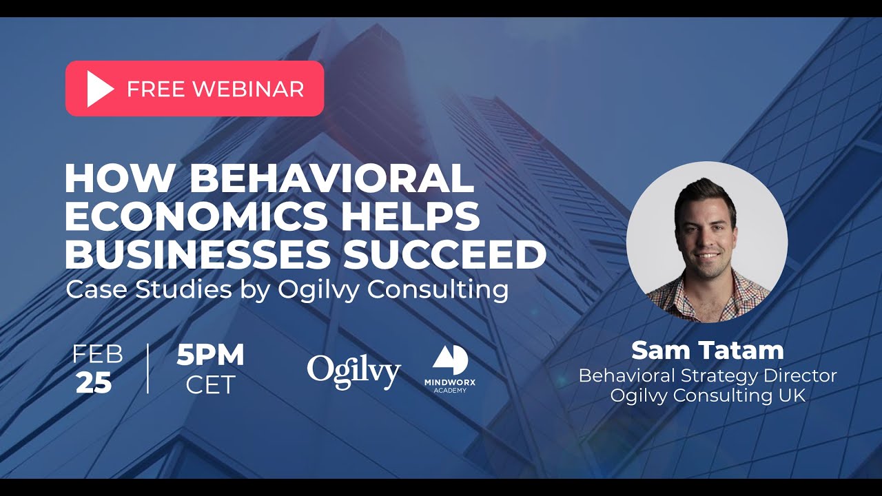 Live Webinar - How Behavioral Economics Helps Businesses Succeed with Sam Tatam