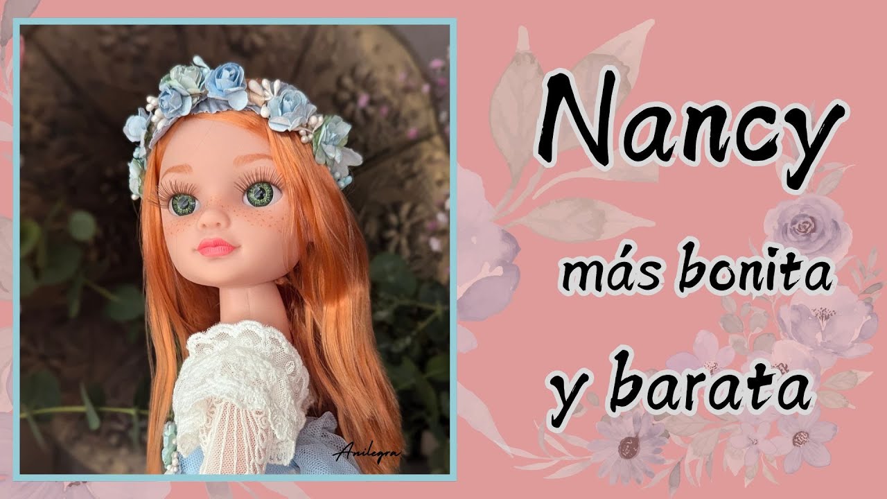 La Nancy más  bonita y  barata  de Famosa
