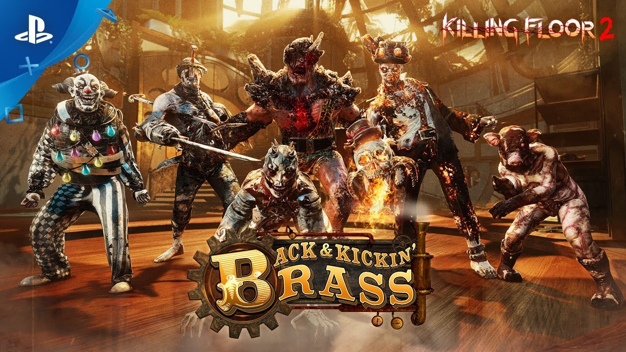 Killing Floor 2 - Back And Kickin' Brass Trailer | PS4