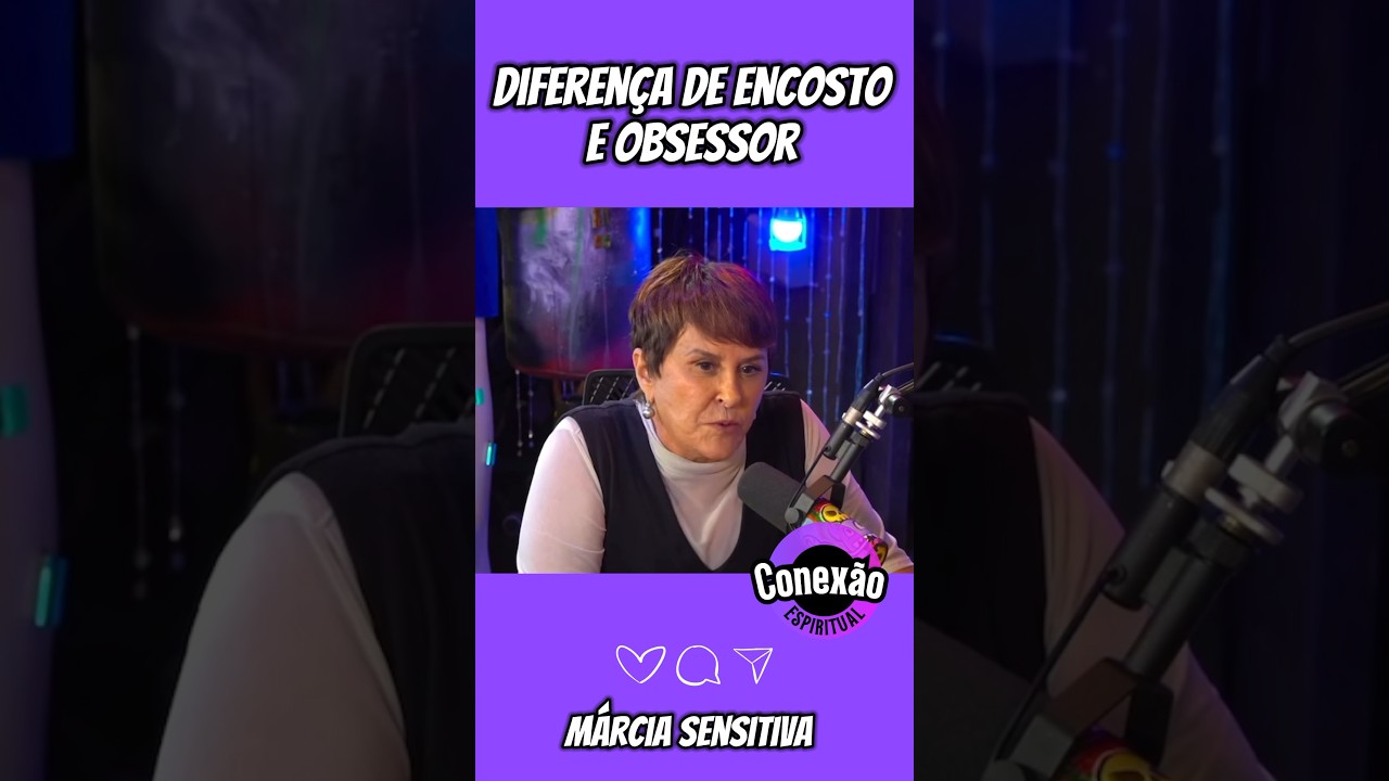 Diferen&ccedil;a de encosto x obsessor , com M&aacute;rcia #espiritualidade #marciasensitiva #espiritismo