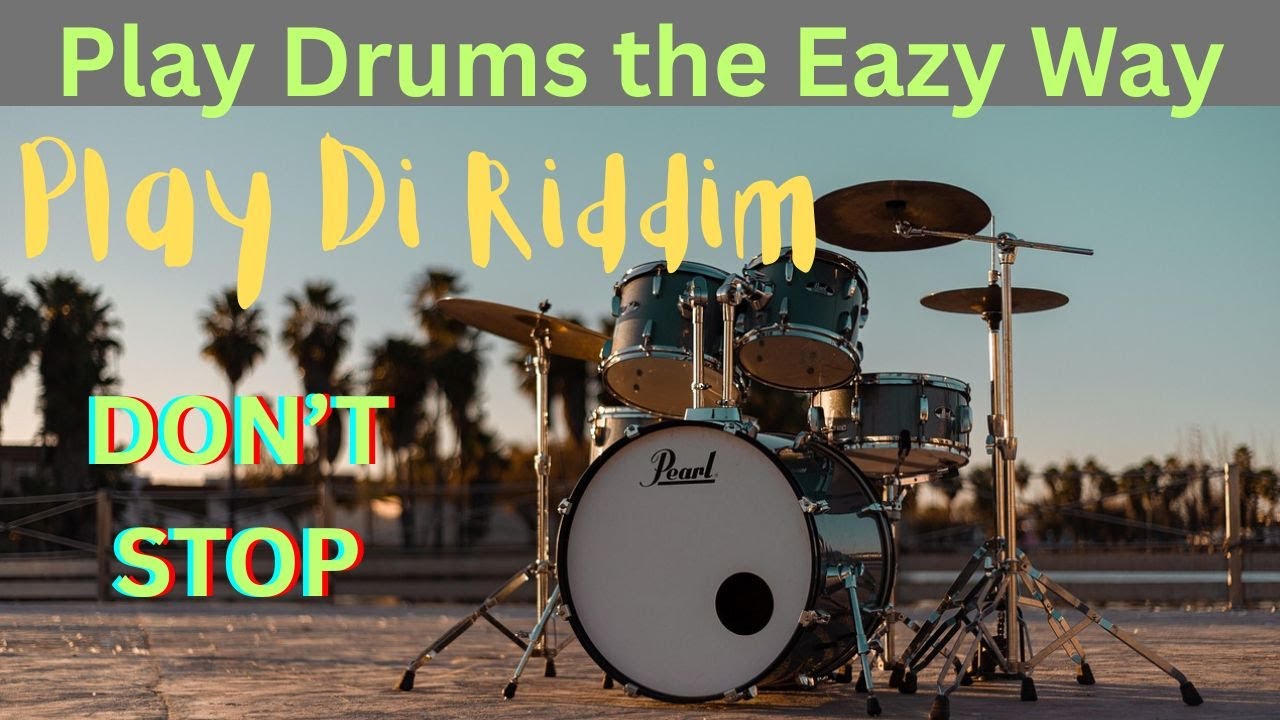 Play Drums the Eazy Way: Play di Riddim 2
