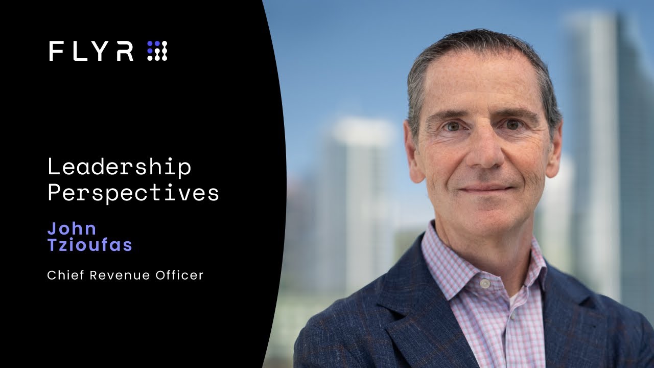 John Tzioufas, FLYR CRO, on FLYR's advantage