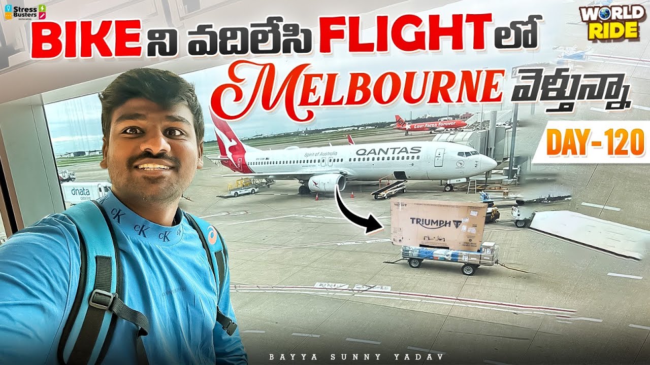 Flying Darwin to Melbourne for what? | WORLD RIDE DAY 120 | Bayya Sunny Yadav