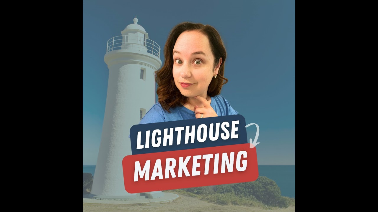 62. Lighthouse Marketing: Anchor Your Message So Clients Consistently Find You (Clarity Before Cr...