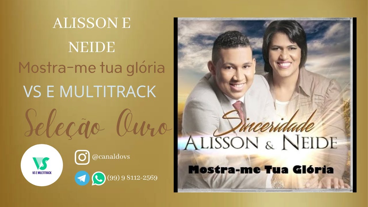 Alisson e Neide - Mostra me tua gloria - (VS e MULTITRACK)