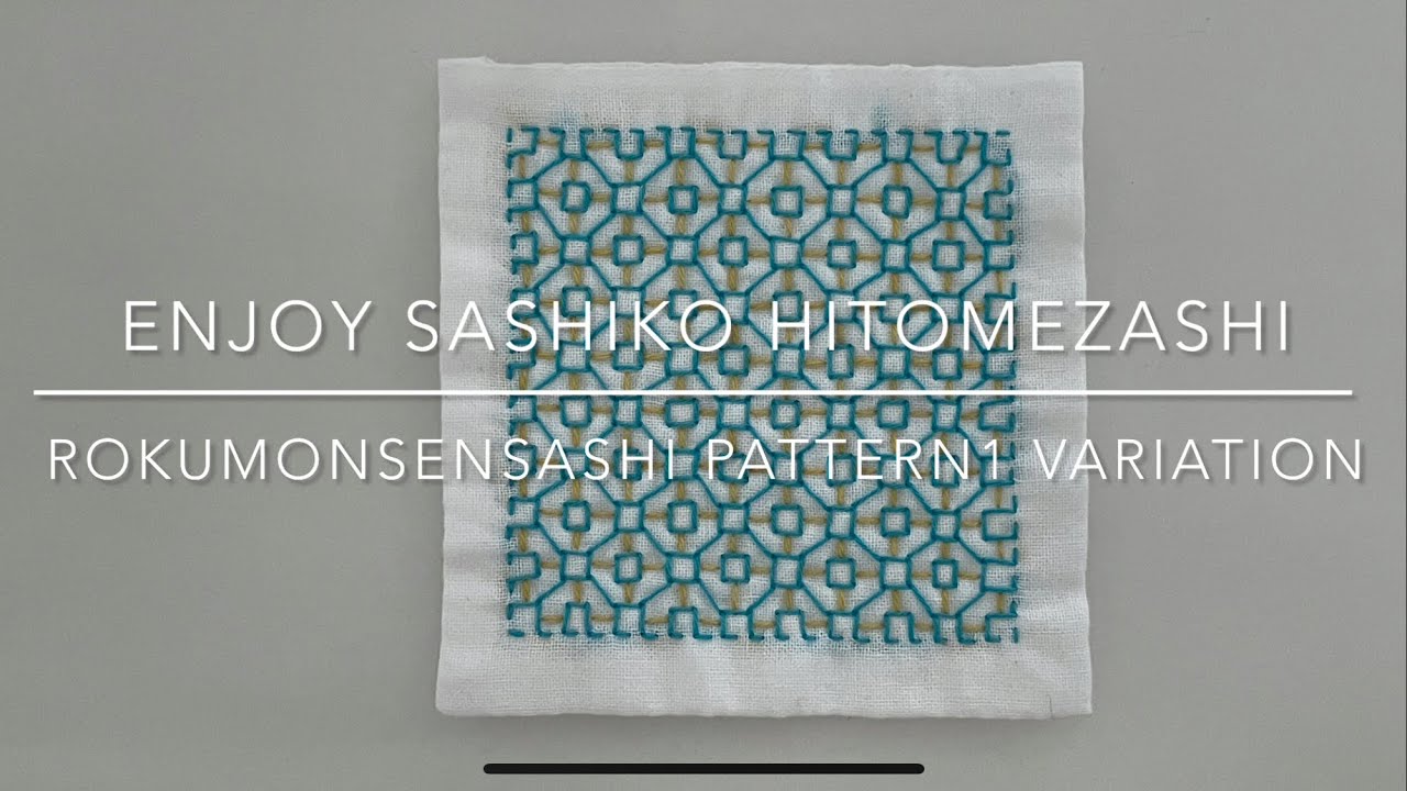 SASHIKO-Rokumonsensashi Pattern1 Variation