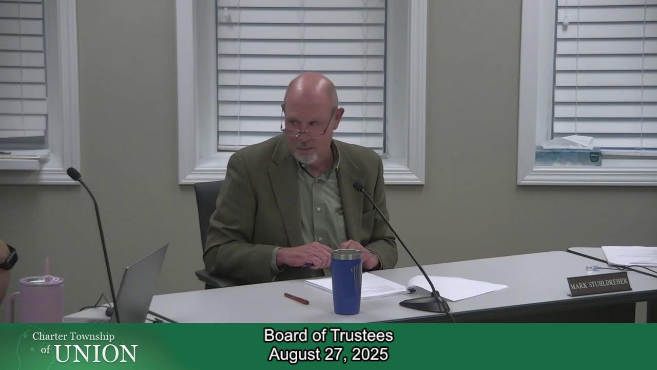Charter Township of Union - Board of Trustees - 9/10/2025