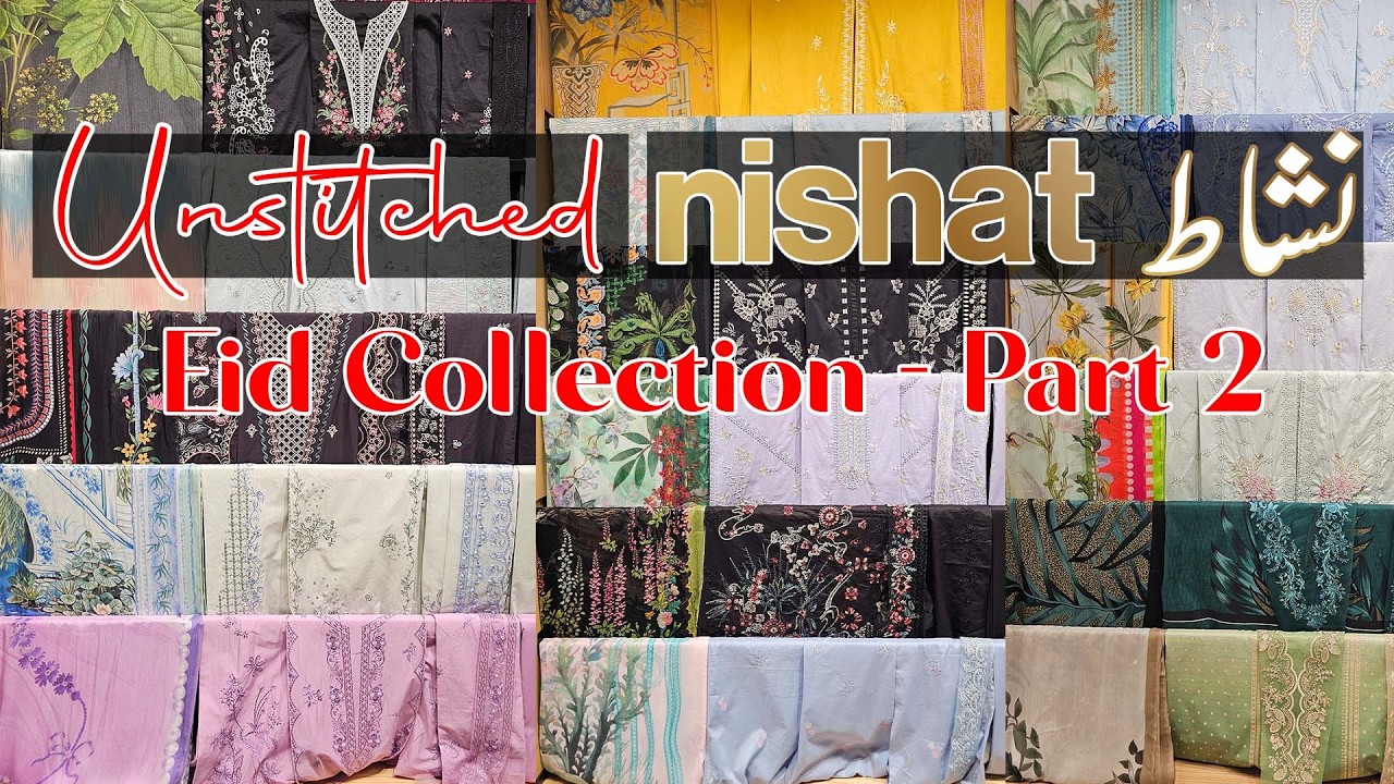 Nishat Unstitched Eid Collection 2026 | Part 2 | Premium 3PC Summer Suits Full Review
