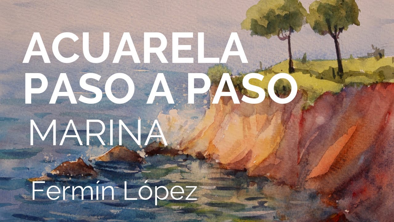 Acuarela Paso a Paso Marina por Fermín López