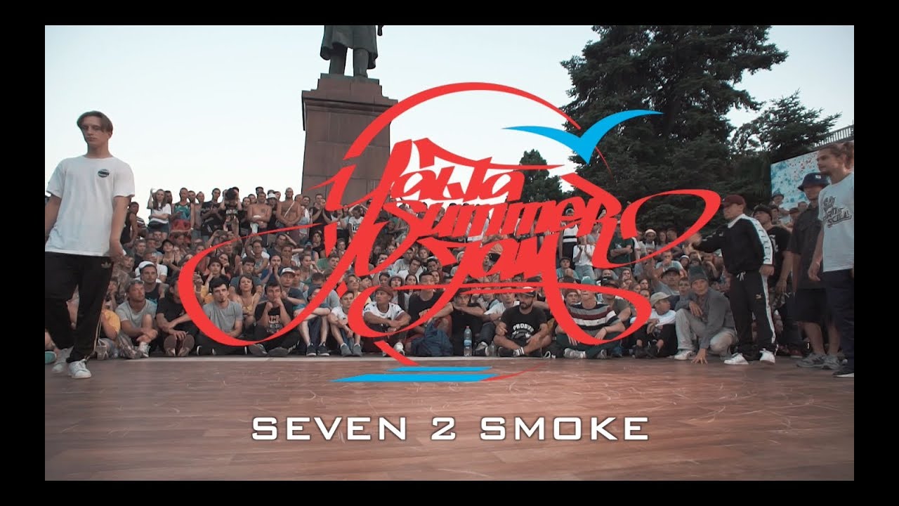 SEVEN 2 SMOKE | YALTA SUMMER JAM 2018
