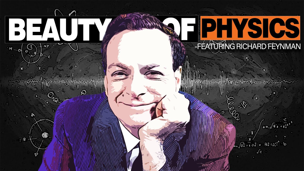Beauty of Physics | Physics Motivational Video | Featuring Richard Feynman