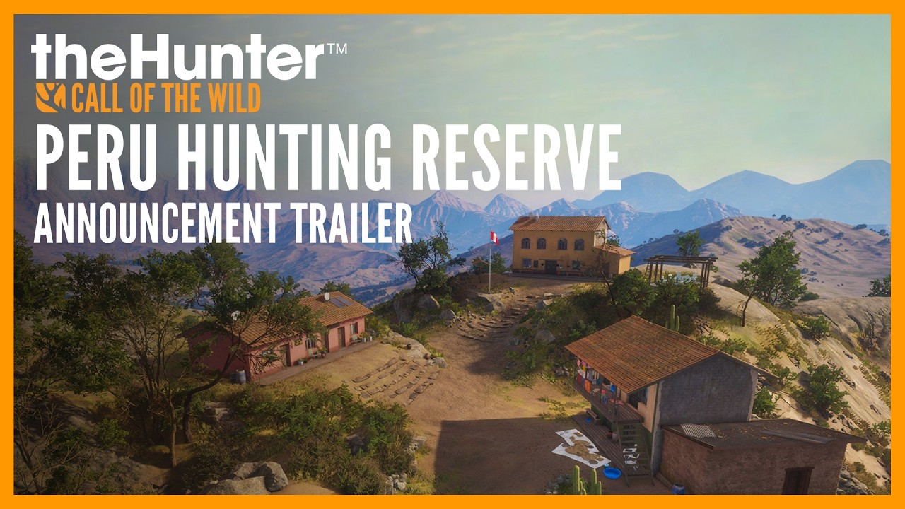 Peru Hunting Reserve | Announcement Trailer #theHunterCOTW