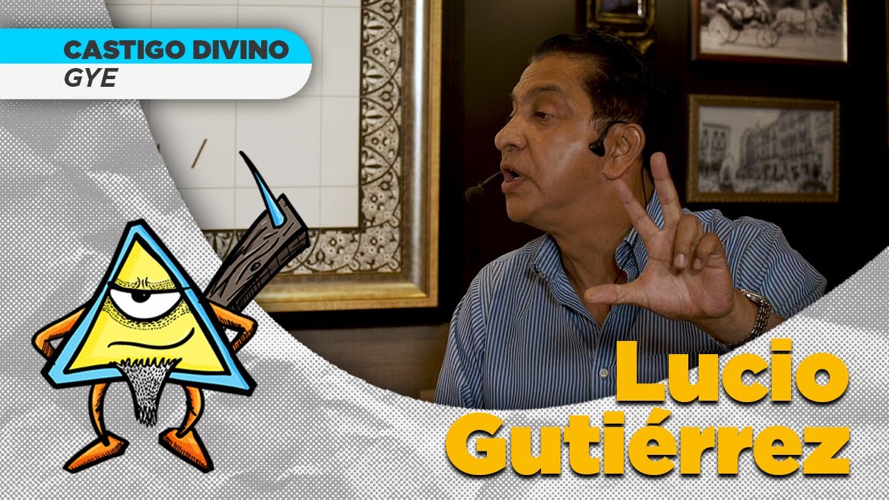 Castigo Divino Guayaco: Lucio Gutiérrez