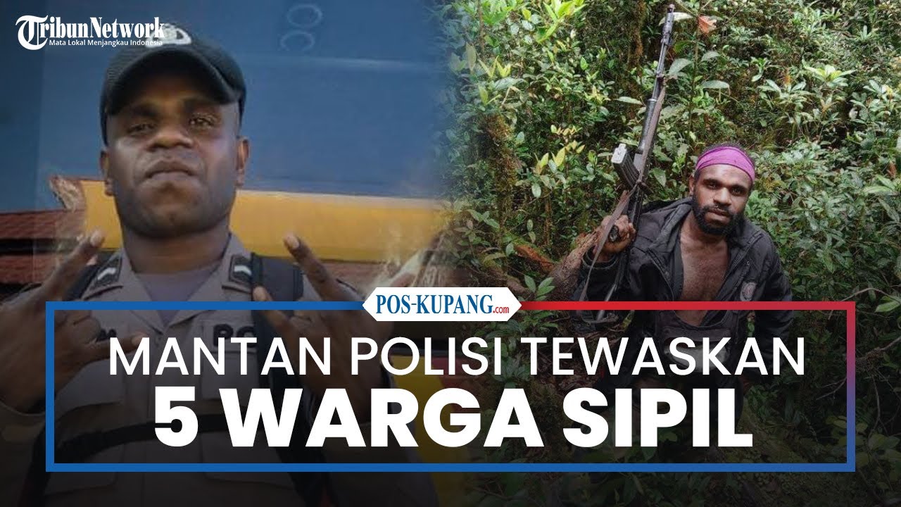 Mantan Polisi jadi Anggota KKB Tembak Mati 5 Warga Sipil