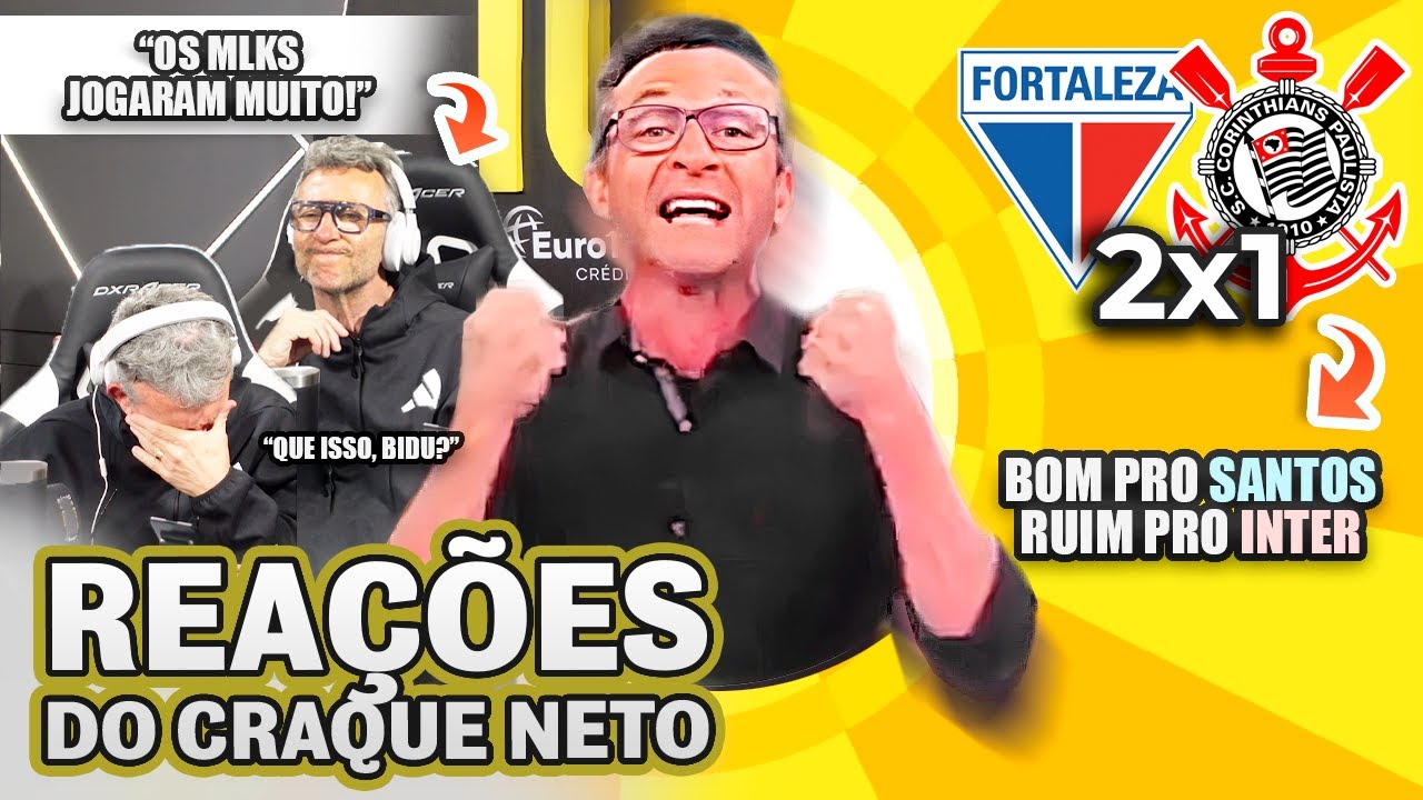 RETA FINAL EMOCIONANTE! OLHA COMO O CRAQUE NETO REAGIU A FORTALEZA 2X1 CORINTHIANS PELO BRASILEIRÃO