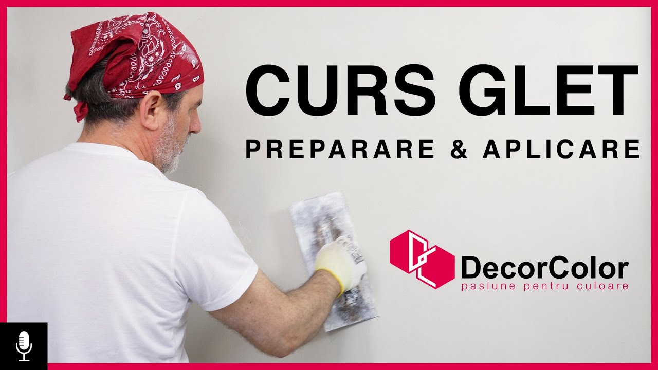CURS PREPARARE & APLICARE GLET 4K | DecorColor by Cristi Predună
