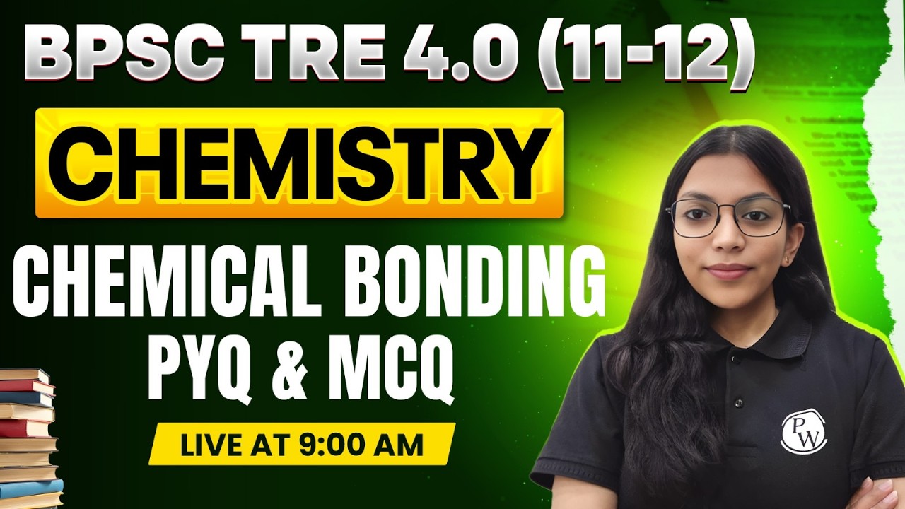 BPSC TRE 4.0 Chemistry Class 2026 | CHEMICAL BONDING PYQ And MCQ For BPSC TRE 4.0 | By Ishika Mam