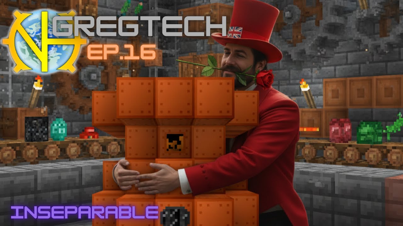 Gregtech Episode 16: Inseparable