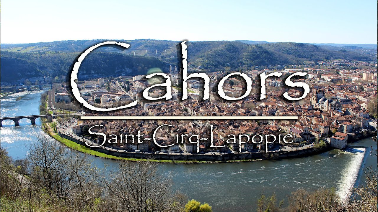 CAHORS & Saint-Cirq-Lapopié (Francia) en HD