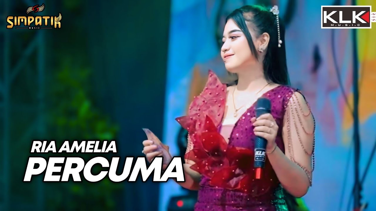 PERCUMA - RIA AMELIA - LIVE SIMPATIK MUSIC KLK AUDIO - JOGOROTO SAMBIREJO JOMBANG