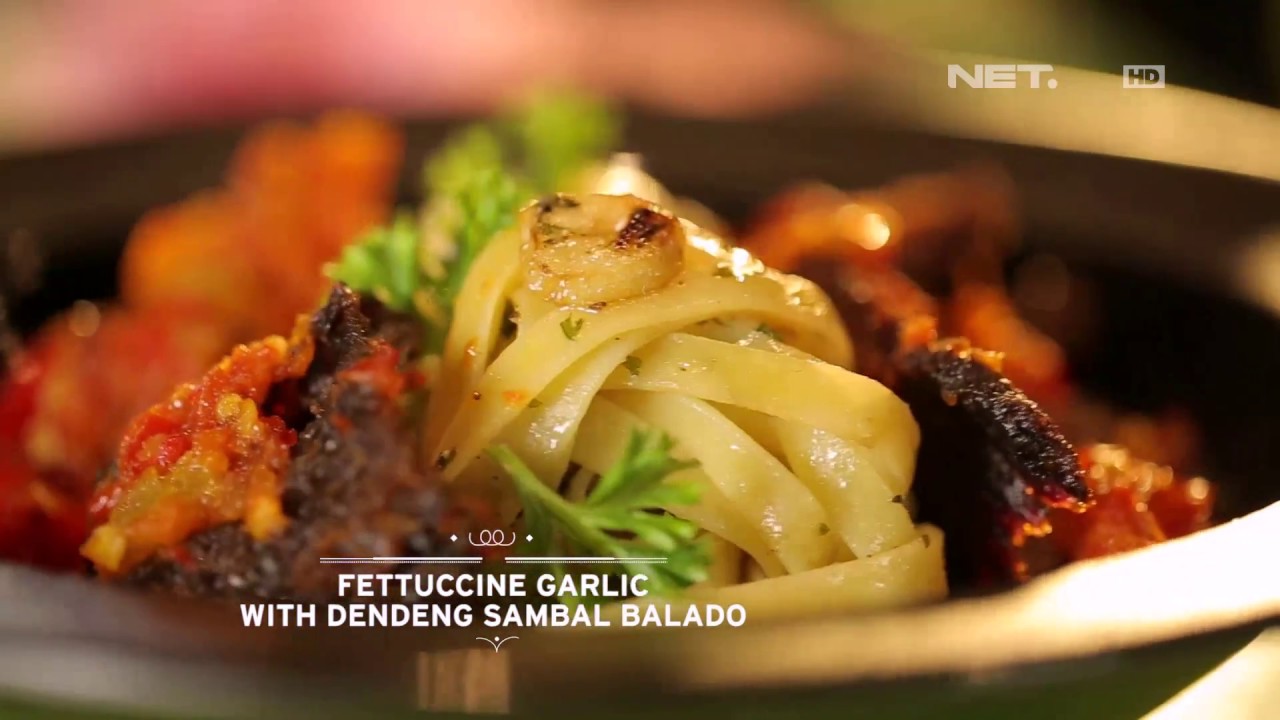 Chef's Table - Fettuccine Garlic With Dendeng Sambal Balado