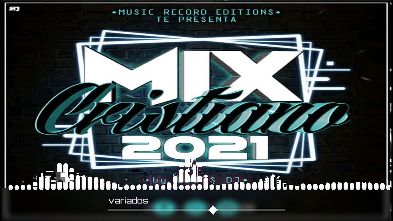Mix Cristiano 2021🤲|Edits Dj El Salvador Music Record Editions
