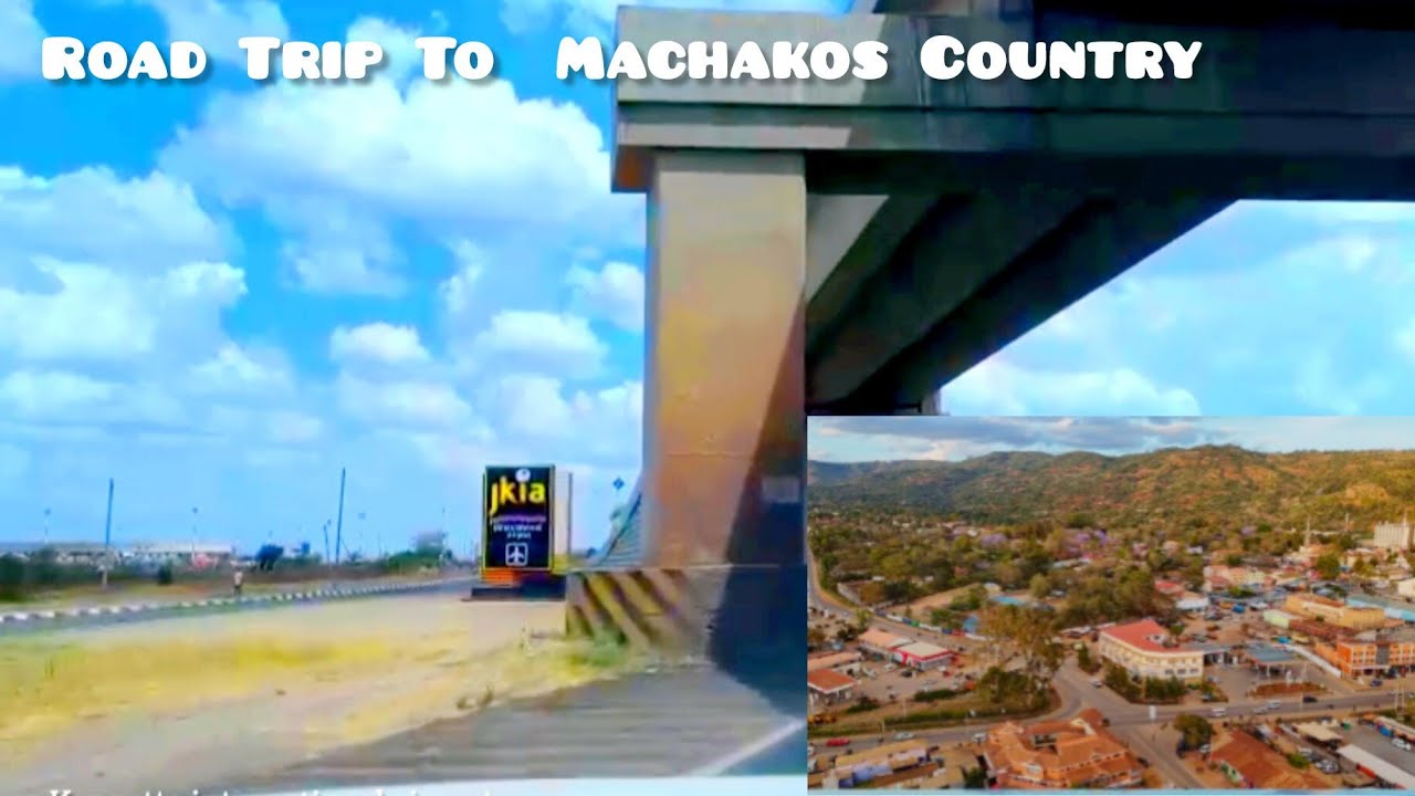 Road Trip To Machakos County,The Land of Masaku!! 