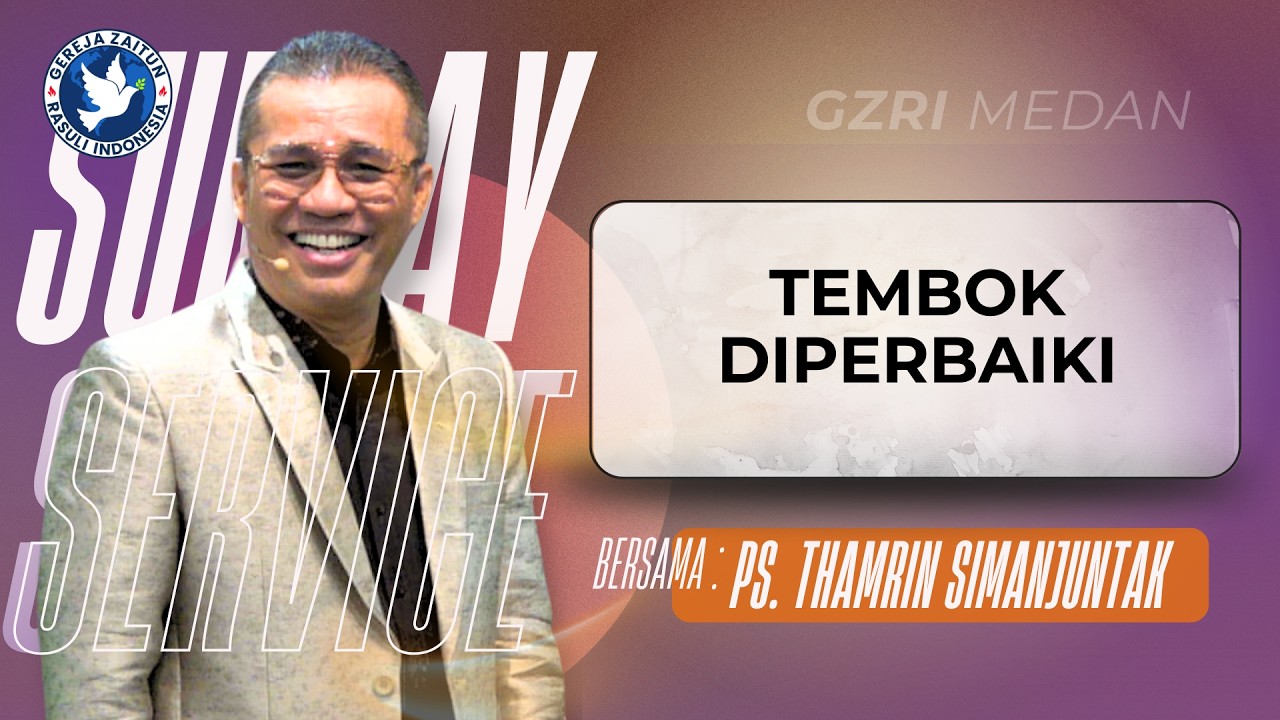 Sunday Service 2 | TEMBOK DIPERBAIKI | 08/03/2026 (Ps. Thamrin Simanjuntak)
