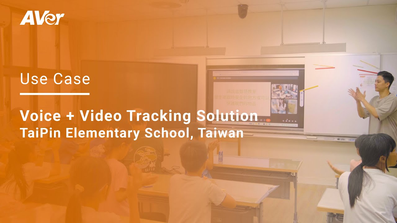 Use Case: AVer Voice + Video Tracking Solution | TaiPin Elementary School in Hsinchu, Taiwan
