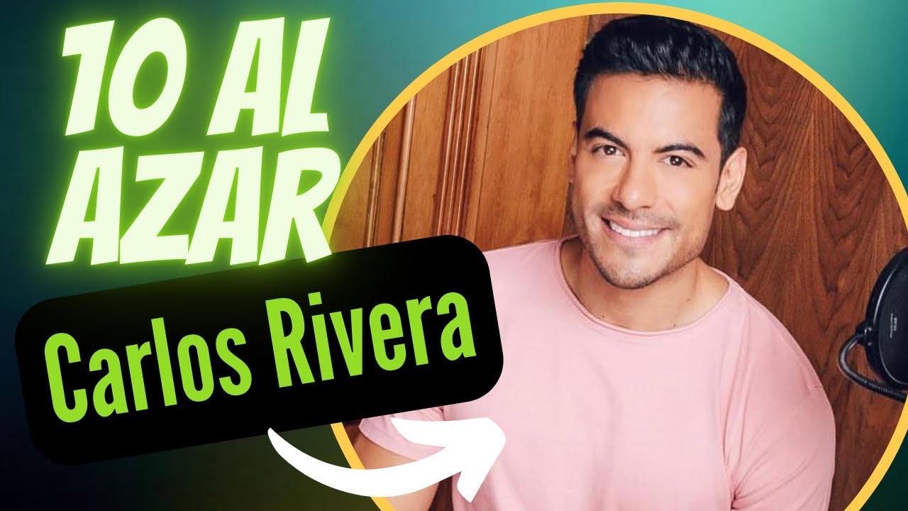 Carlos Rivera en 10 AL AZAR