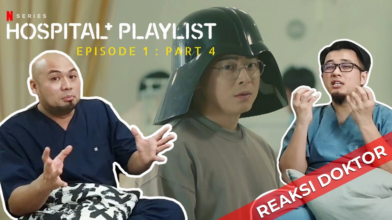 Reaksi Doktor : HOSPITAL PLAYLIST EP1 PART4 - 
