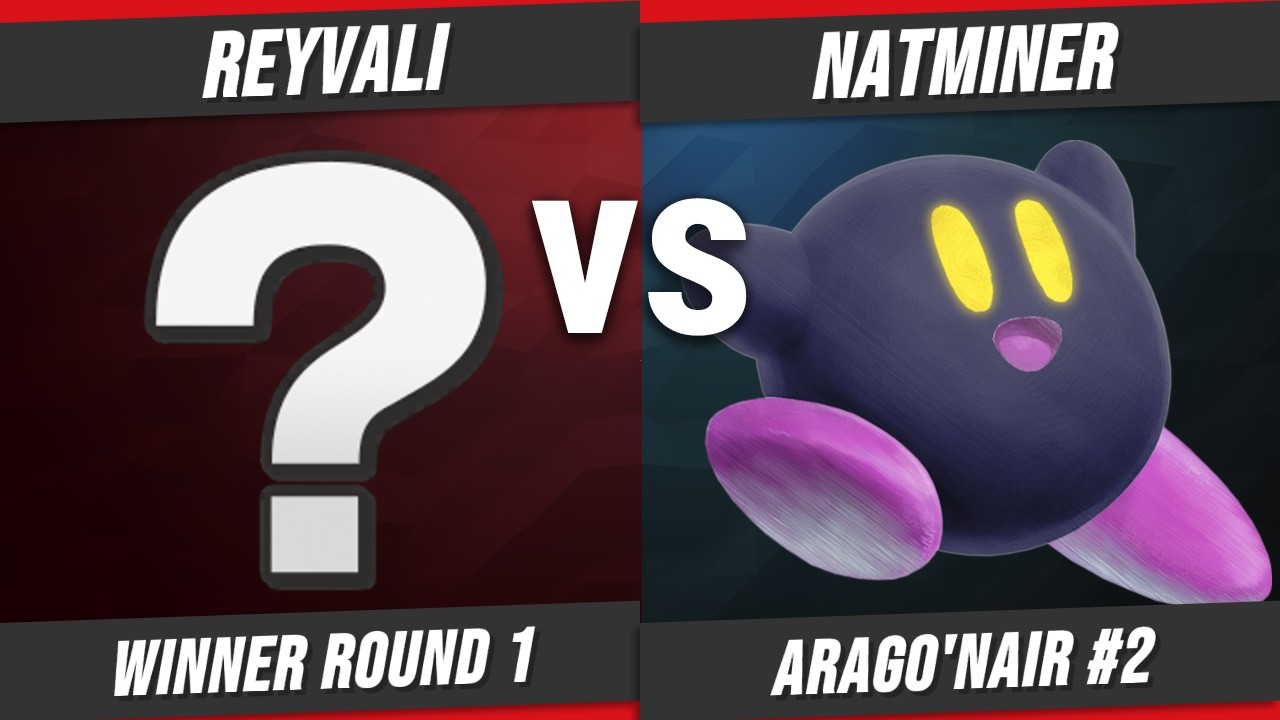 Arago'Nair #2 - Reyvali (Random) vs Natminer (Random, Kirby) - Winner Round 1