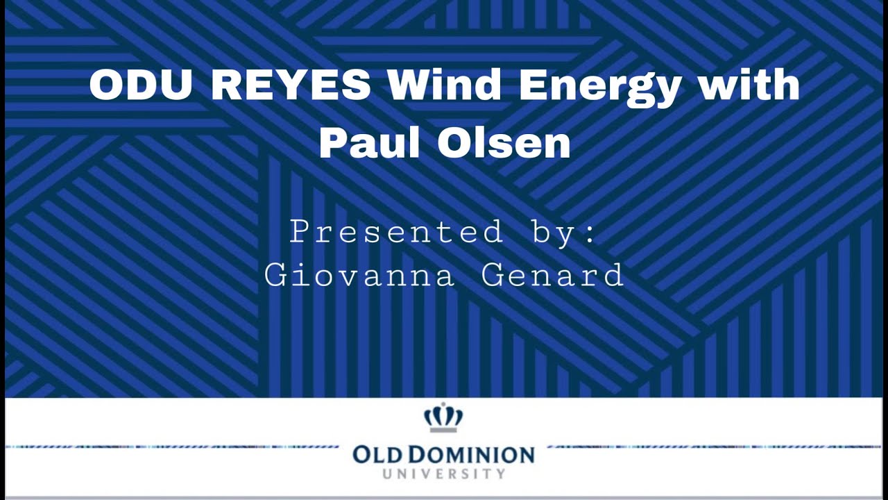 ODU REYES   Wind Energy with Paul Olsen 1