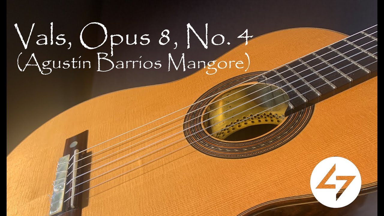 Vals, Opus No 8, No 4 - Agustin Barrios Mangore