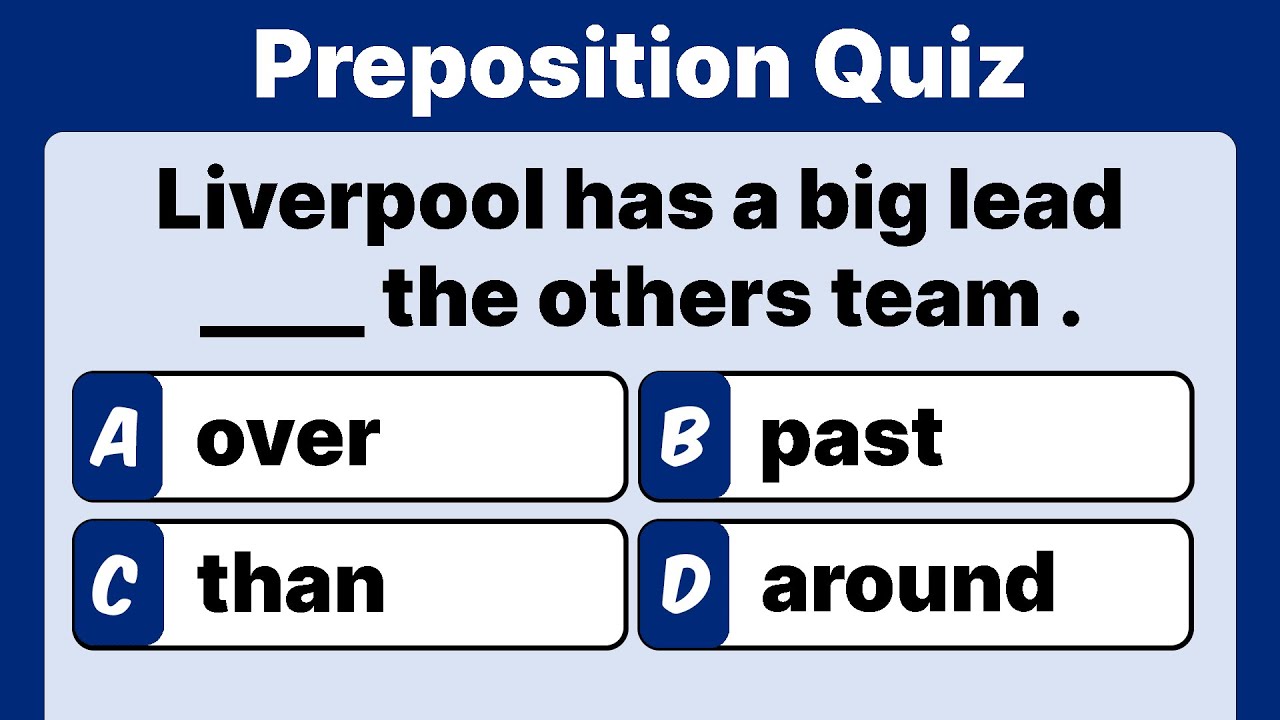 Preposition Quiz | English Quiz | Grammar Quiz | Can you get a good score?