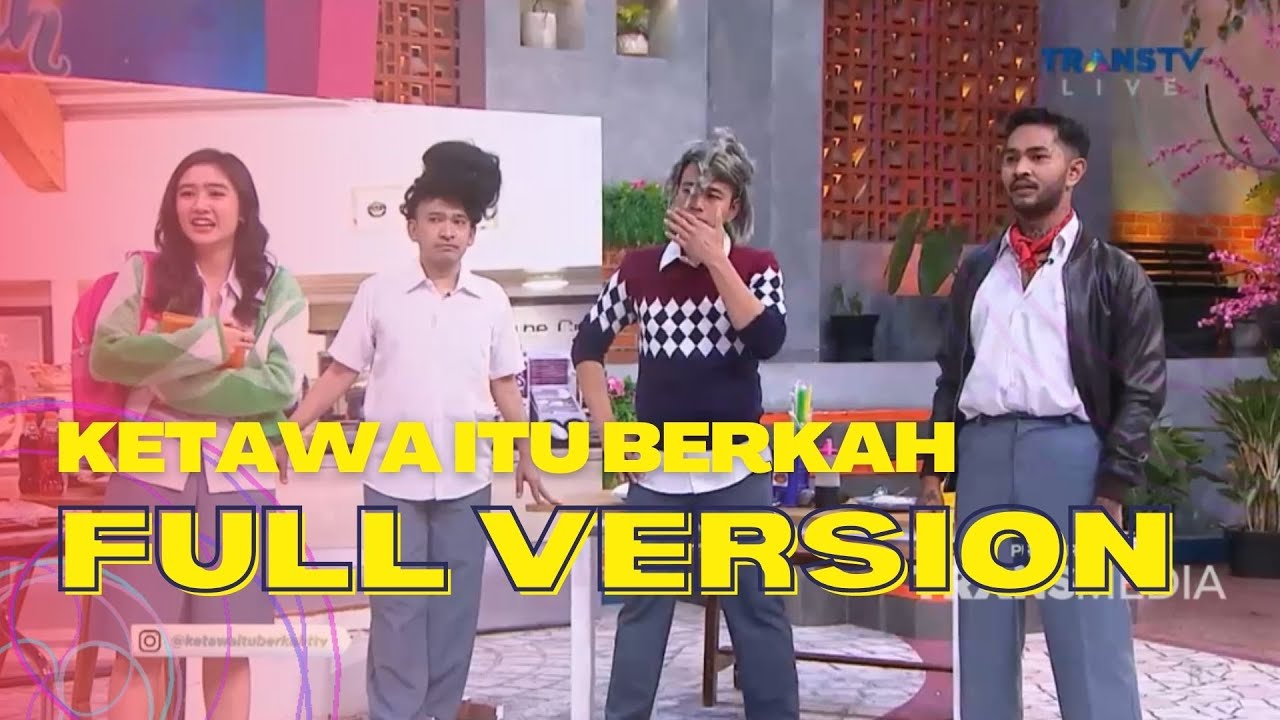 FULL VERSION | KETAWA ITU BERKAH (11/7/22)