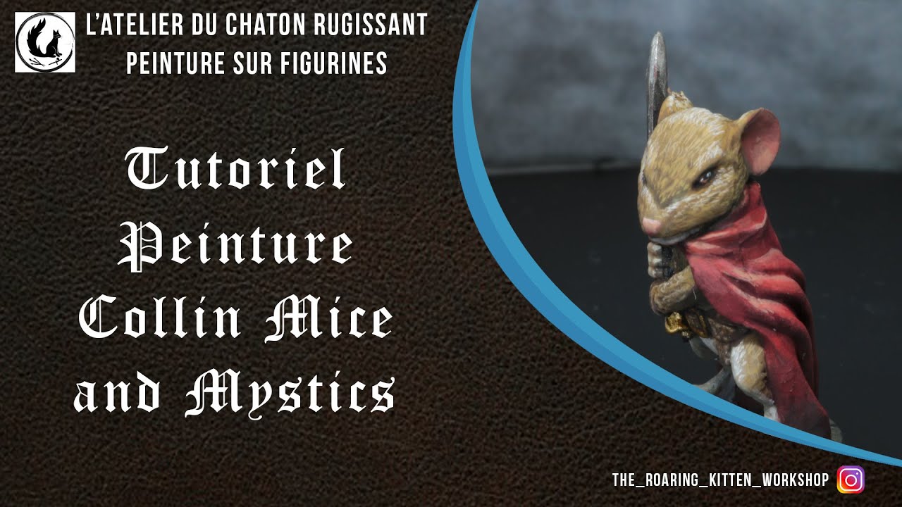 Tutoriel peinture - Collin Mice and Mystics