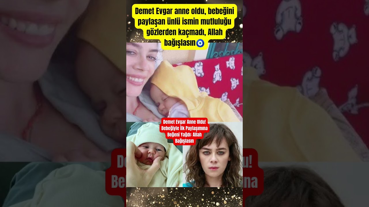 Demet Evgar Anne Oldu ! Bebeğiyle İlk Paylaşımına Beğeni Yağdı : Allah Bağışlasın #paraisletmecisi