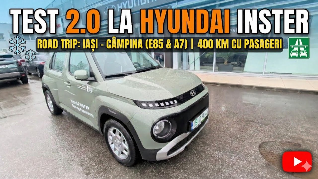 Urmează din nou Hyundai Inster: Testul de Iarnă! 🥶 Iași - Câmpina cu pasageri și bagaje