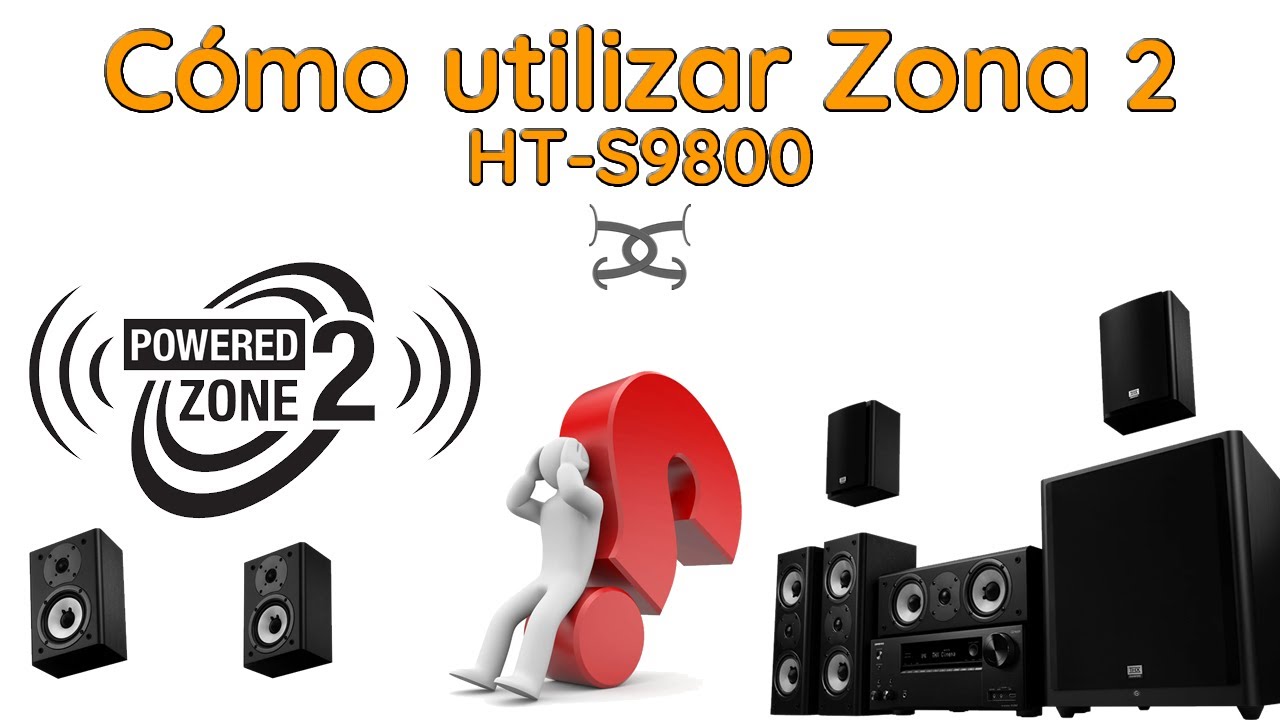 Zona 2 con ONKYO HT-S9800 ¿Cómo configurar y utilizar?