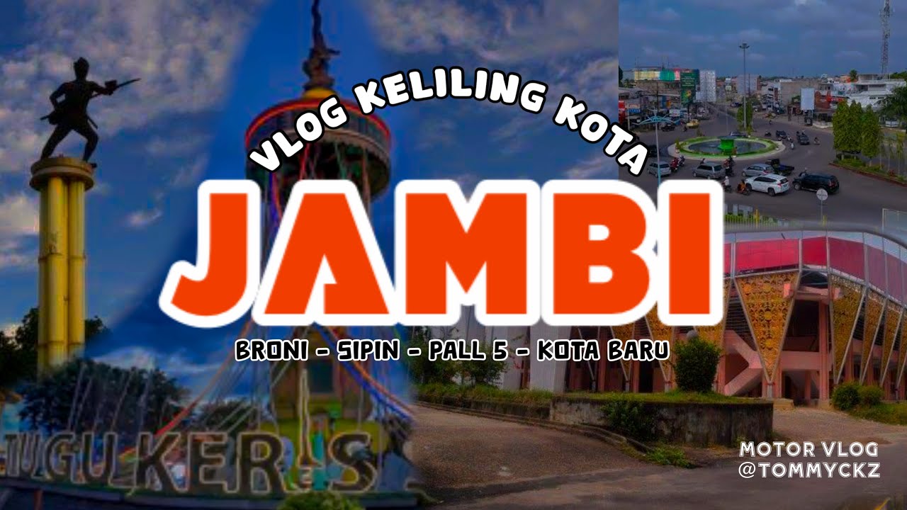 KELILING KOTA JAMBI SORE HARI | MOTOR VLOG