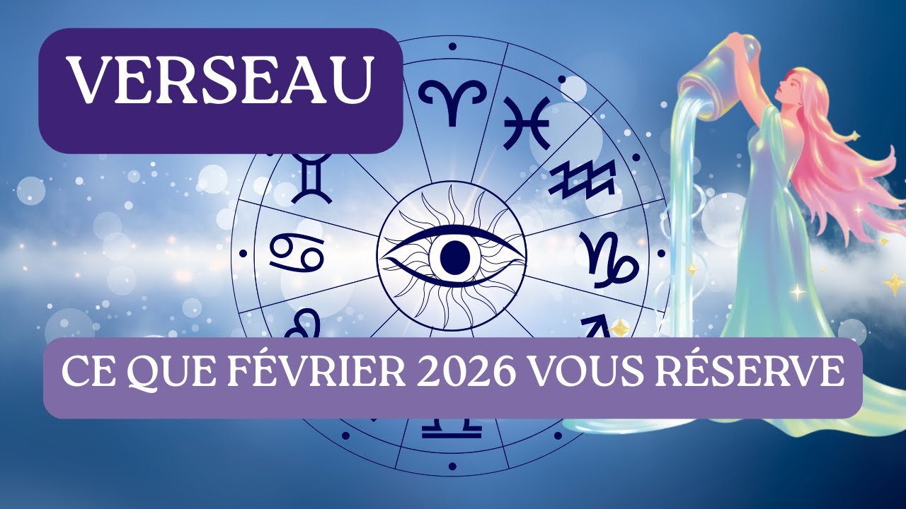 Février 2026 pour les verseaux : le mois où tout va basculer (prépare-toi)