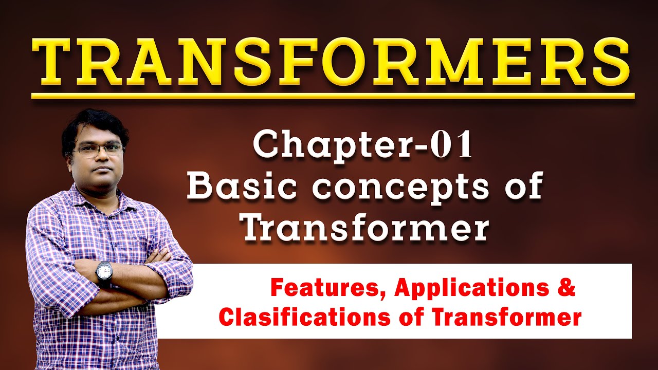 TRANSFORMER IT'S FEATURE,APPLICATIONS CLASSIFICATION & SPECIFICATION || SAIMEDHA KOTI