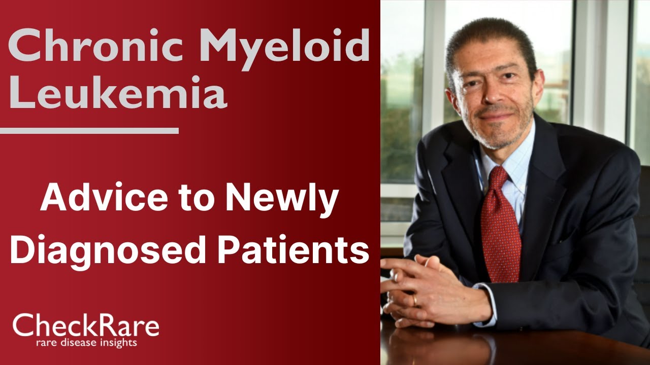 Chronic Myeloid Leukemia: Advice to Newly Diagnosed Patients