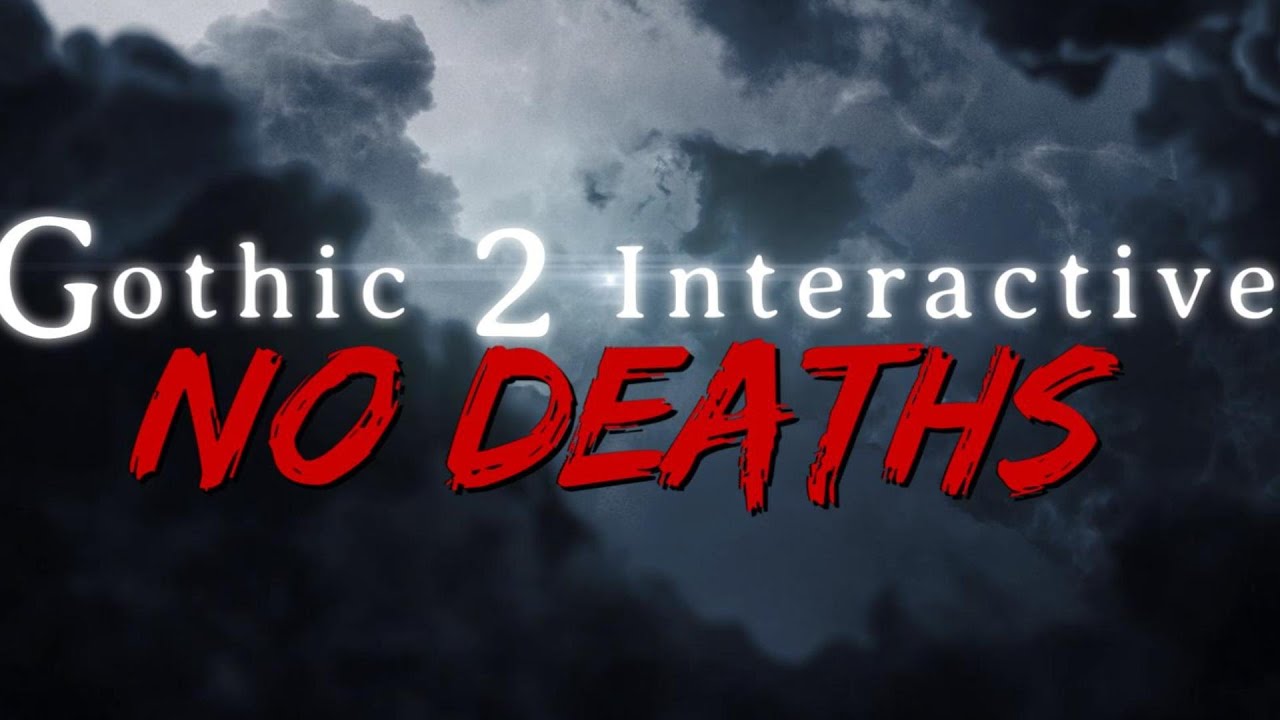 Gothic 2 Interactive | No deaths | #7