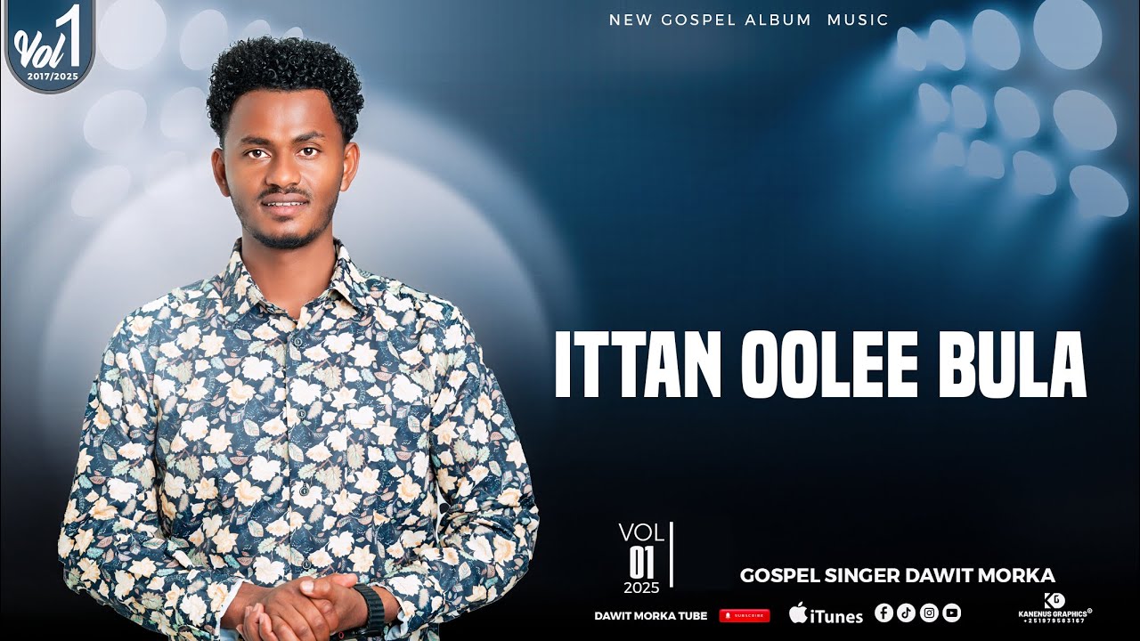 Track 8| ITTAN OOLEE BULA! | DAWIT MORKA| Vol 1 Album