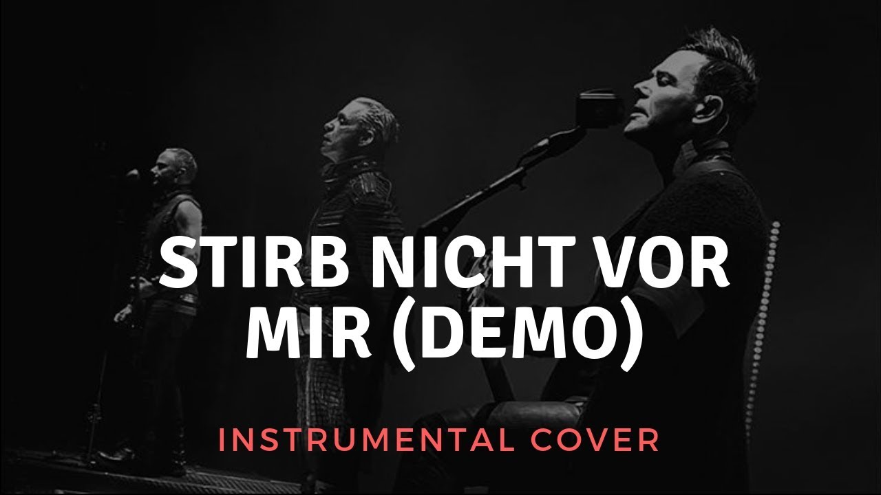 Rammstein - Stirb Nicht Vor Mir Demo Instrumental Cover