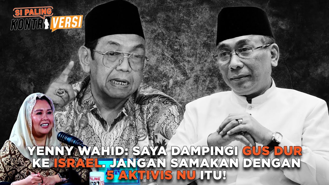 Yenny Wahid: Jika Gus Dur Masih Hidup, Ia akan Minta Semuanya Ditangkap - Si Paling Kontroversi
