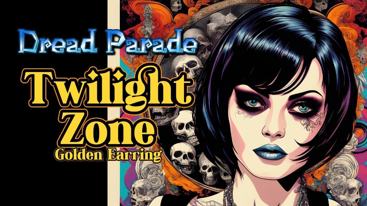 Dread Parade - Twilight Zone (Golden Earring Metal Cover)